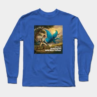 Off we go, stalking the Wild Blue Yonder Long Sleeve T-Shirt